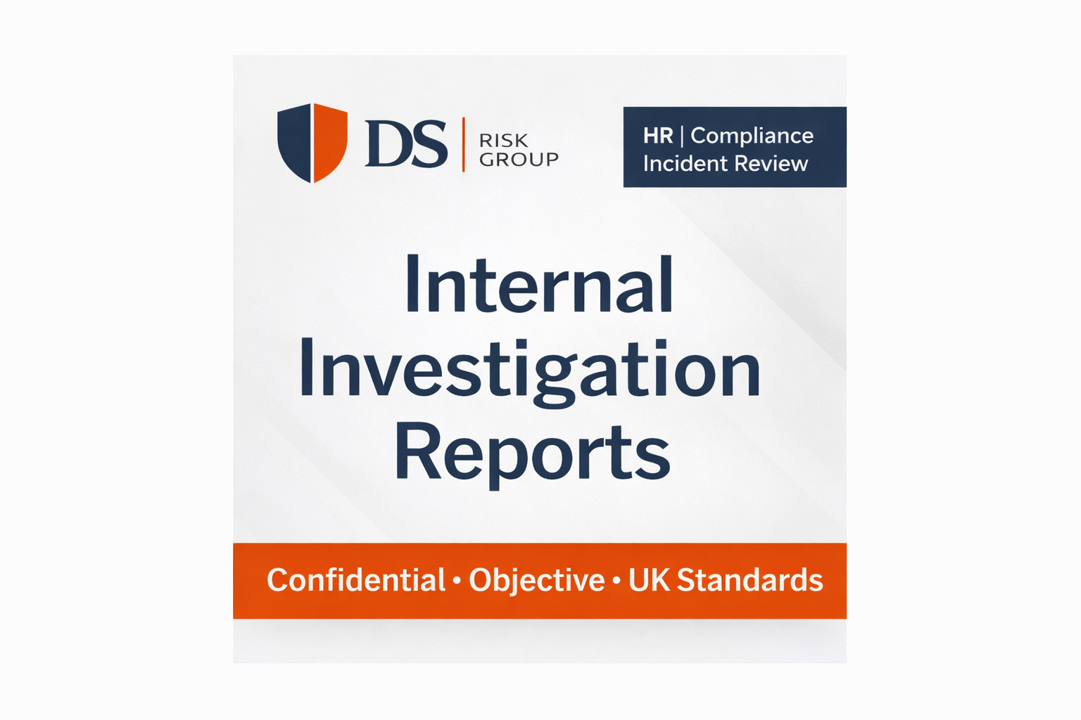 Internal Investigation Reports – confidential, objective, UK standards
